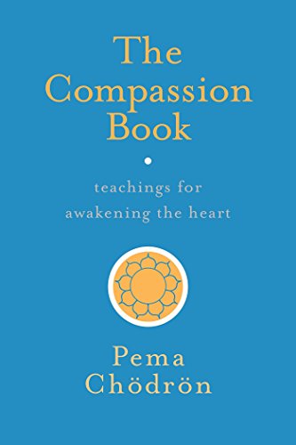 Book Cover The Compassion Book: Teachings for Awakening the Heart