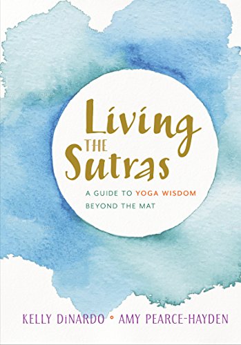 Book Cover Living the Sutras: A Guide to Yoga Wisdom beyond the Mat