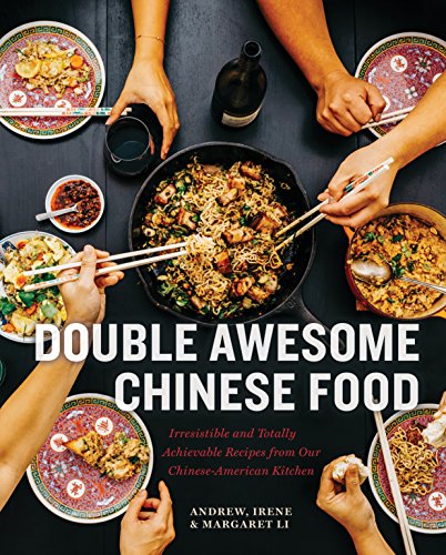 Book Cover Double Awesome Chinese Food: Irresistible and Totally Achievable Recipes from Our Chinese-American Kitchen