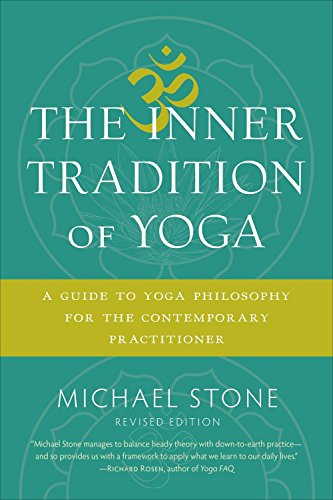 Book Cover The Inner Tradition of Yoga: A Guide to Yoga Philosophy for the Contemporary Practitioner