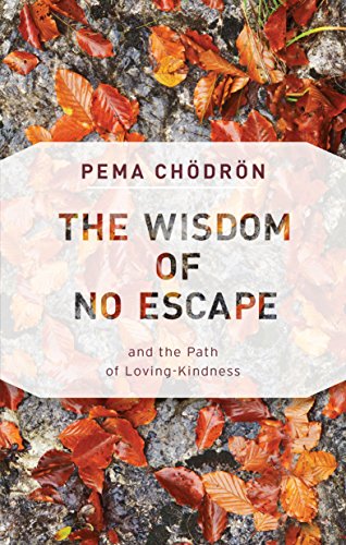 Book Cover The Wisdom of No Escape: and the Path of Loving-Kindness