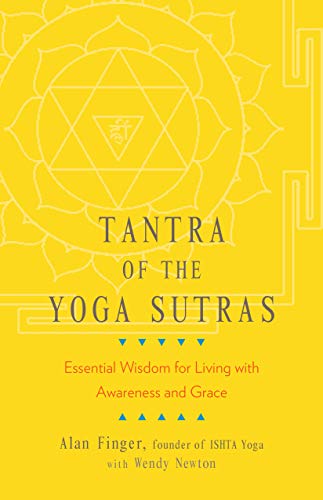 Book Cover Tantra of the Yoga Sutras: Essential Wisdom for Living with Awareness and Grace