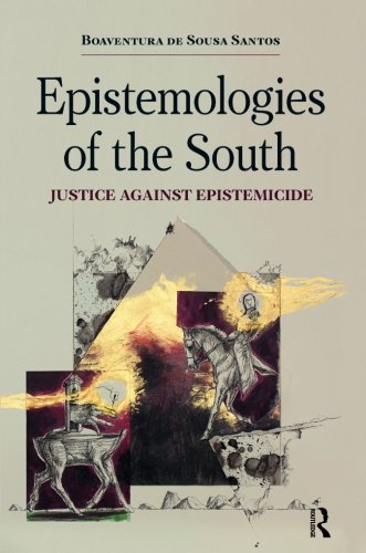 Book Cover Epistemologies of the South: Justice Against Epistemicide