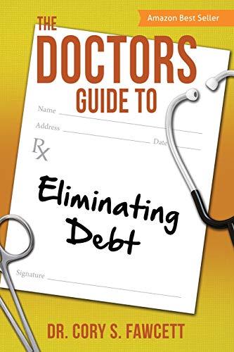 Book Cover The Doctors Guide to Eliminating Debt