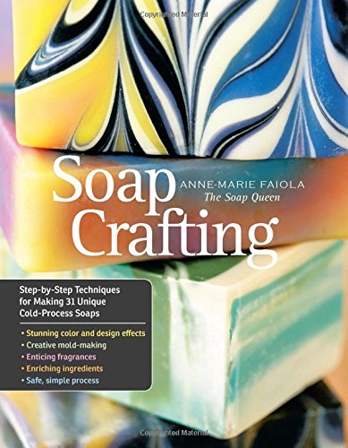 Book Cover Soap Crafting: Step-by-Step Techniques for Making 31 Unique Cold-Process Soaps