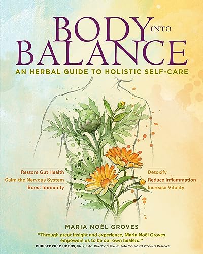 Book Cover Body into Balance: An Herbal Guide to Holistic Self-Care