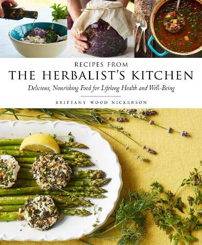 Book Cover Recipes from the Herbalist's Kitchen: Delicious, Nourishing Food for Lifelong Health and Well-Being