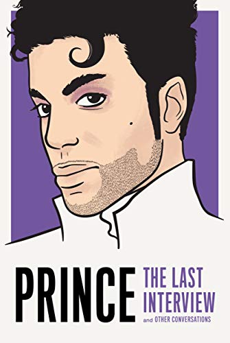 Book Cover Prince: The Last Interview: and Other Conversations (The Last Interview Series)