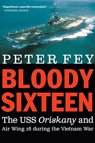 Book Cover Bloody Sixteen: The USS Oriskany and Air Wing 16 during the Vietnam War