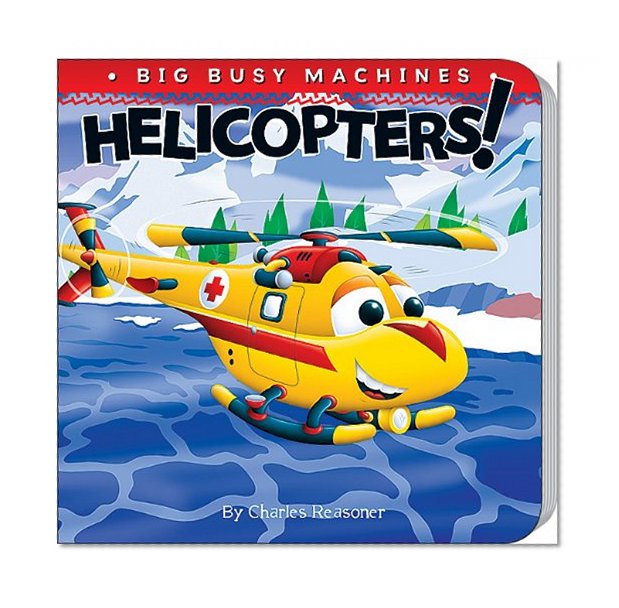 Book Cover Helicopters! (Big Busy Machines)