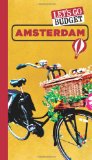 Let's Go Budget Amsterdam: The Student Travel Guide