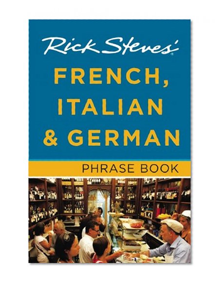 Book Cover Rick Steves' French, Italian & German Phrase Book