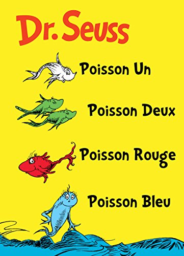 Book Cover Poisson Un Poisson Deux Poisson Rouge Poisson Bleu: The French Edition of One Fish Two Fish Red Fish Blue Fish