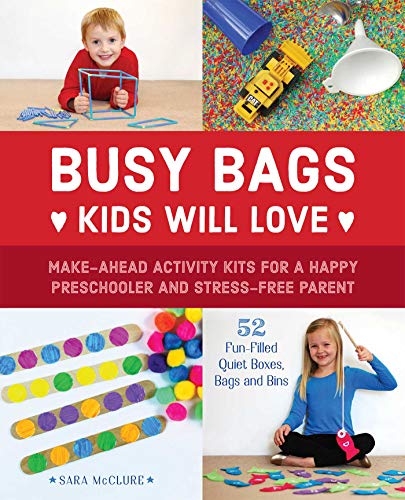 Book Cover Busy Bags Kids Will Love: Make-Ahead Activity Kits for a Happy Preschooler and Stress-Free Parent