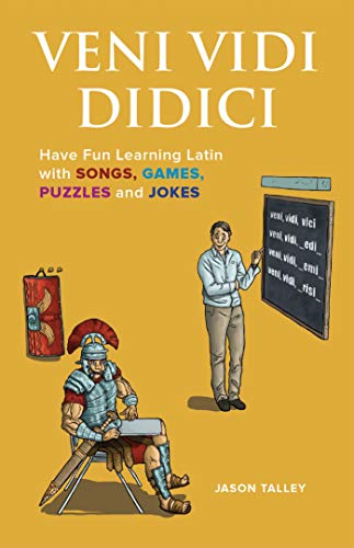 Book Cover Veni Vidi Didici: Have Fun Learning Latin with Songs, Games, Puzzles and Jokes