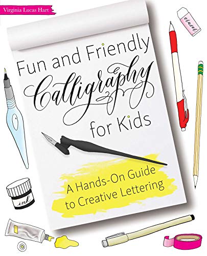 Book Cover Fun and Friendly Calligraphy for Kids: A Hands-On Guide to Creative Lettering