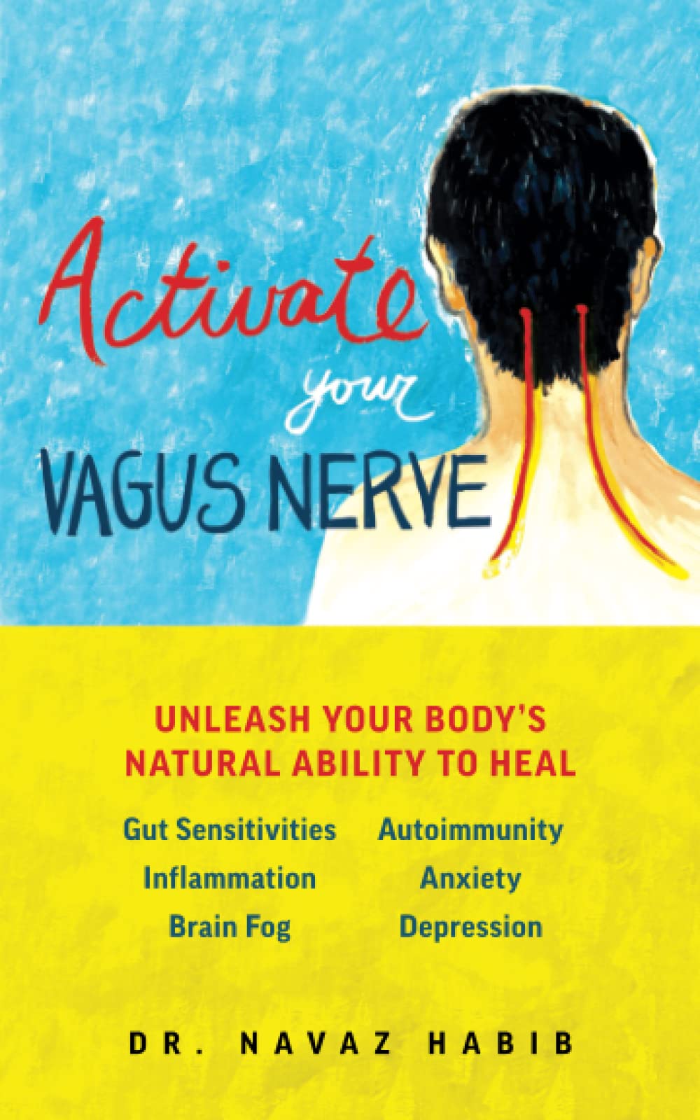 Book Cover Activate Your Vagus Nerve: Unleash Your Body's Natural Ability to Heal