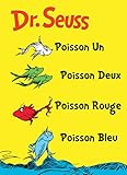 Poisson Un Poisson Deux Poisson Rouge Poisson Bleu: The French Edition of One Fish Two Fish Red Fish Blue Fish