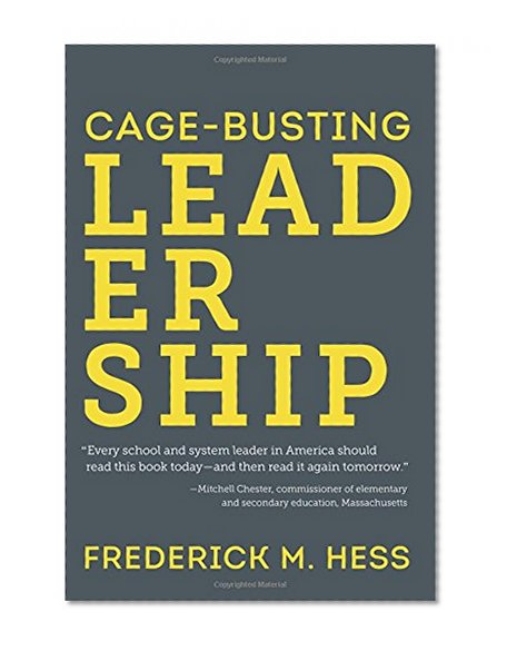Book Cover Cage-Busting Leadership (Educational Innovations Series)