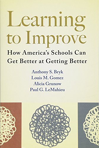 Book Cover Learning to Improve: How America’s Schools Can Get Better at Getting Better