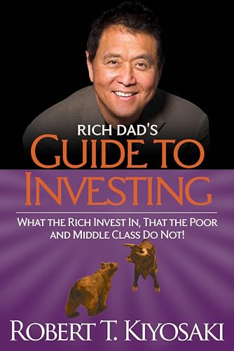 Book Cover Rich Dad's Guide to Investing: What the Rich Invest in, That the Poor and the Middle Class Do Not!