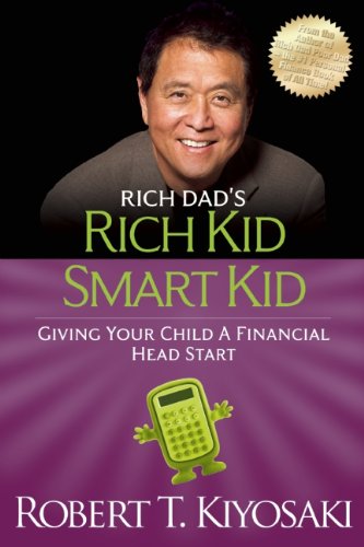 Book Cover Rich Kid Smart Kid: Giving Your Child a Financial Head Start (Rich Dad's (Paperback))