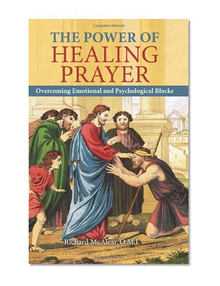 Book Cover The Power of Healing Prayer: Overcoming Emotional and Psychological Blocks