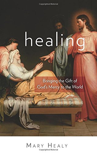 Book Cover Healing: Bringing the Gift of God's Mercy to the World
