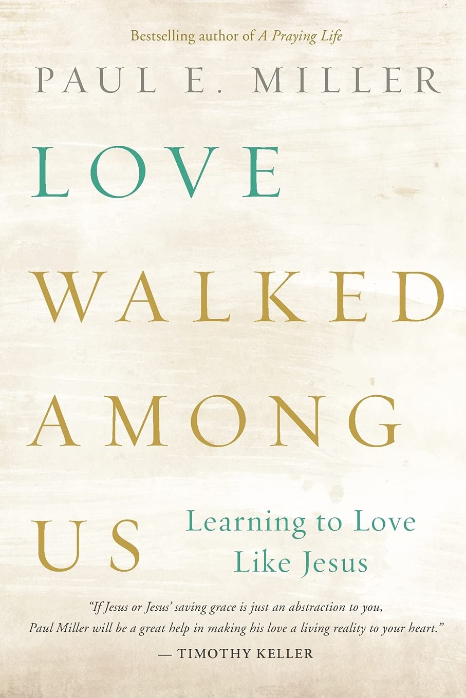 Book Cover Love Walked among Us: Learning to Love Like Jesus