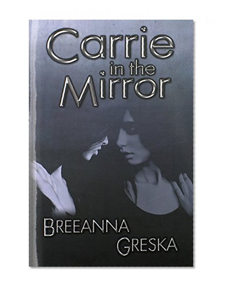 Carrie in the Mirror