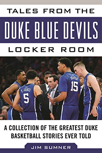 Book Cover Tales from the Duke Blue Devils Locker Room: A Collection of the Greatest Duke Basketball Stories Ever Told (Tales from the Team)