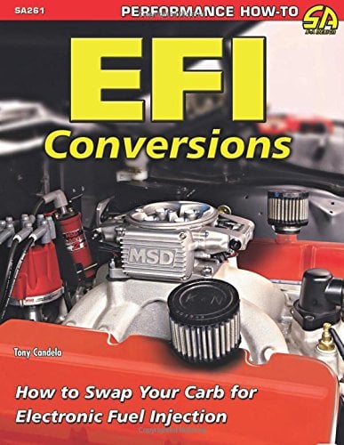 Book Cover EFI Conversions: How to Swap Your Carb for Electronic Fuel Injection