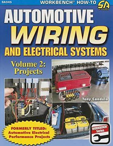 Book Cover Automotive Wiring and Electrical Systems Vol. 2: Projects (Workbench)
