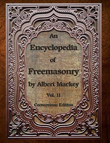 Book Cover An Encyclopedia of Freemasonry: Volume Two