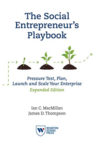 Book Cover The Social Entrepreneur's Playbook, Expanded Edition: Pressure Test, Plan, Launch and Scale Your Social Enterprise