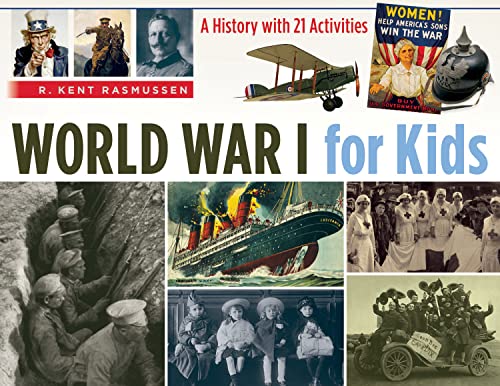 Book Cover World War I for Kids: A History with 21 Activities (50) (For Kids series)