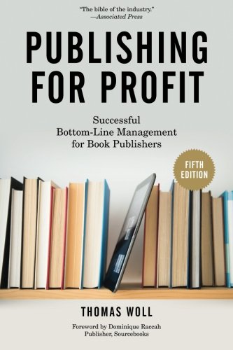 Book Cover Publishing for Profit: Successful Bottom-Line Management for Book Publishers