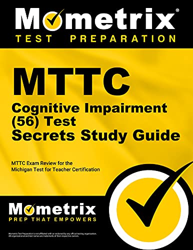 Book Cover MTTC Cognitive Impairment (56) Test Secrets Study Guide: MTTC Exam Review for the Michigan Test for Teacher Certification
