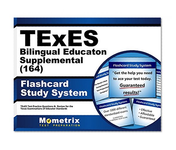 Book Cover TExES Bilingual Education Supplemental (164) Flashcard Study System: TExES Test Practice Questions & Review for the Texas Examinations of Educator Standards (Cards)