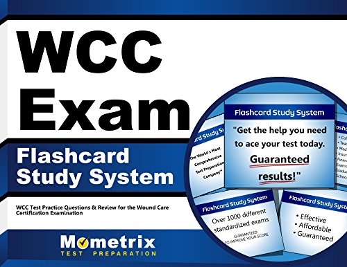 Book Cover WCC Exam Flashcard Study System: WCC Test Practice Questions & Review for the Wound Care Certification Examination (Cards)