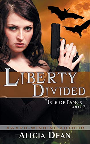 Book Cover Liberty Divided (the Isle of Fangs Series, Book 2)