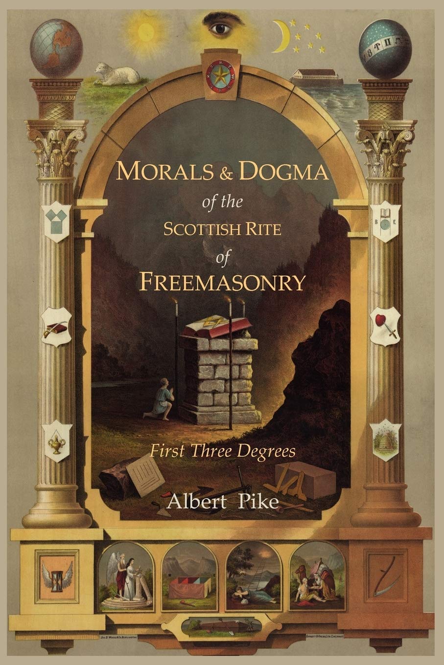 Book Cover Morals and Dogma of the Ancient and Accepted Scottish Rite of Freemasonry: First Three Degrees