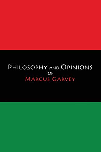 Book Cover Philosophy and Opinions of Marcus Garvey [Volumes I & II in One Volume]