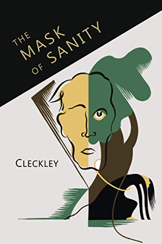 Book Cover The Mask of Sanity: An Attempt to Clarify Some Issues about the So-Called Psychopathic