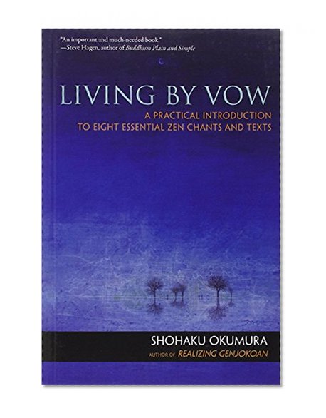 Book Cover Living by Vow: A Practical Introduction to Eight Essential Zen Chants and Texts