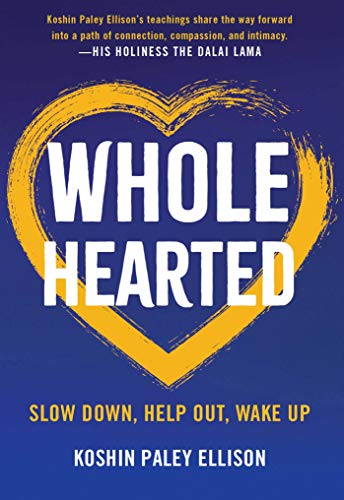 Book Cover Wholehearted: Slow Down, Help Out, Wake Up