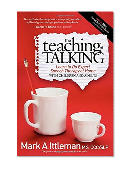 Book Cover The Teaching of Talking: Learn to Do Expert Speech Therapy at Home With Children and Adults
