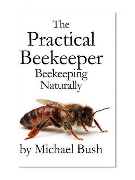 Book Cover 1,2 & 3: The Practical Beekeeper: Beekeeping Naturally
