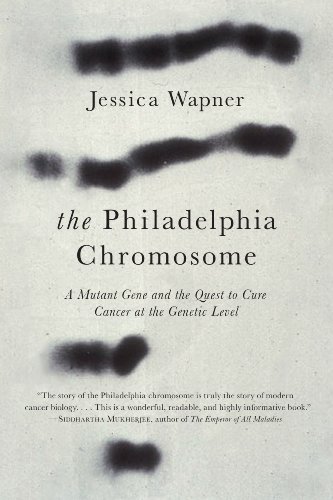 Book Cover The Philadelphia Chromosome: A Mutant Gene and the Quest to Cure Cancer at the Genetic Level