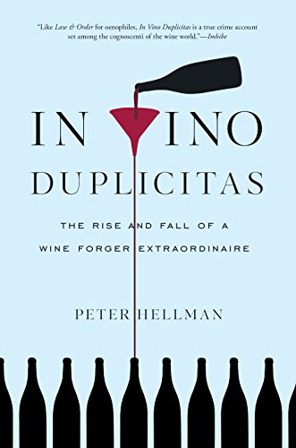 Book Cover In Vino Duplicitas: The Rise and Fall of a Wine Forger Extraordinaire